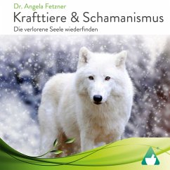 Krafttiere & Schamanismus (MP3-Download) - Fetzner, Dr. Angela
