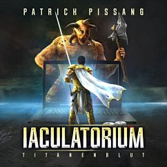 Iaculatorium - Titanenblut (MP3-Download) - Pissang, Patrick