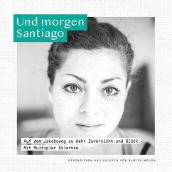 Und morgen Santiago (MP3-Download) - Mousa, Samira