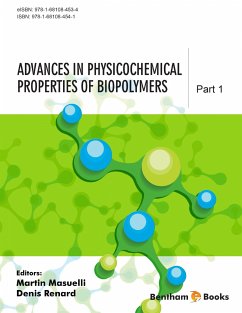 Advances in Physicochemical Properties of Biopolymers: Part 1 (eBook, ePUB)