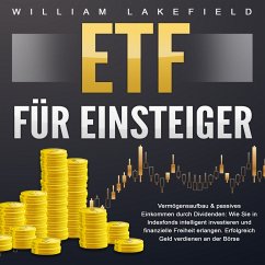 ETF für Einsteiger - Vermögensaufbau & passives Einkommen durch Dividenden (MP3-Download) - Lakefield, William