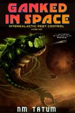 Ganked In Space (eBook, ePUB)