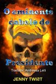 O eminente cabelo do Presidente (eBook, ePUB)