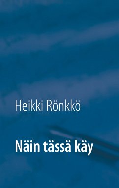 Näin tässä käy (eBook, ePUB)