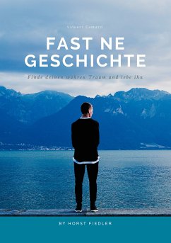 Fast ne Geschichte (eBook, ePUB) - Camuzzi, Vincent; Fiedler, Horst