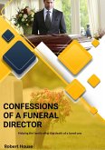Confessions Of A Funeral Director (eBook, ePUB)