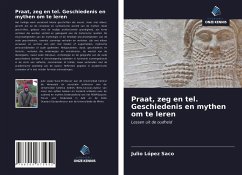 Praat, zeg en tel. Geschiedenis en mythen om te leren - López Saco, Julio