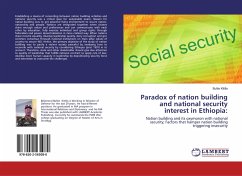 Paradox of nation building and national security interest in Ethiopia: - Kitilla, Bultie