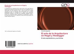 El arte de la Arquitectura en Hegel y Heidegger - Barbagelatta, Cintia