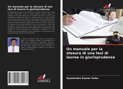 Un manuale per la stesura di una tesi di laurea in giurisprudenza - Sahu, Gyanendra Kumar