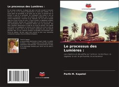 Le processus des Lumières : - Kapatel, Parth M.