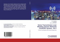 Voice Transmission over Wireless Sensor Network (VoWSN) System. Vol I - Khudher, Ina'am;Ali, Qutaiba;Abdul-Jabbar, Jassim