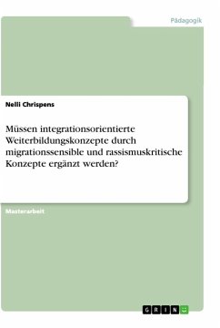 Müssen integrationsorientierte Weiterbildungskonzepte durch migrationssensible und rassismuskritische Konzepte ergänzt werden?