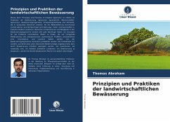 Prinzipien und Praktiken der landwirtschaftlichen Bewässerung - Abraham, Thomas