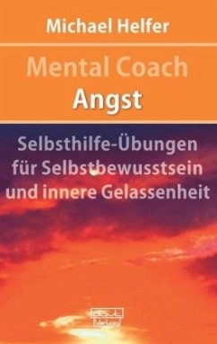 Mental Coach Angst - Helfer, Michael