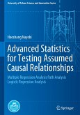 Advanced Statistics for Testing Assumed Causal Relationships