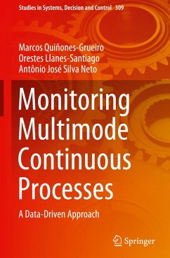 Monitoring Multimode Continuous Processes - Quiñones-Grueiro, Marcos;Llanes-Santiago, Orestes;Silva Neto, Antônio José