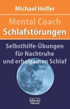 Mental Coach Schlafstörungen - Helfer, Michael