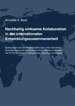 Nachhaltig wirksame Kollaboration in der internationalen Entwicklungszusammenarbeit - Beck, Annalies A.