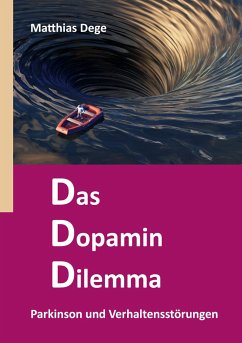 Das Dopamin Dilemma - Dege, Matthias