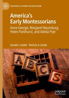 America's Early Montessorians - Gutek, Gerald L.;Gutek, Patricia A.