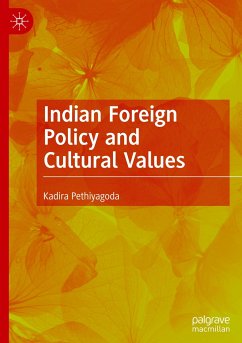 Indian Foreign Policy and Cultural Values - Pethiyagoda, Kadira