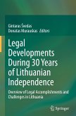 Legal Developments During 30 Years of Lithuanian Independence