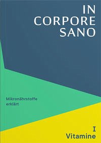 In Corpore Sano - Band 1: Vitamine