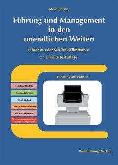 Führung und Management in den unendlichen Weiten - Führing, Meik