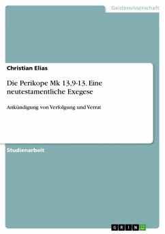 Die Perikope Mk 13,9-13. Eine neutestamentliche Exegese (eBook, PDF)