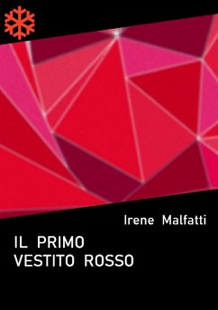 Il primo vestito rosso (eBook, ePUB) - Malfatti, Irene