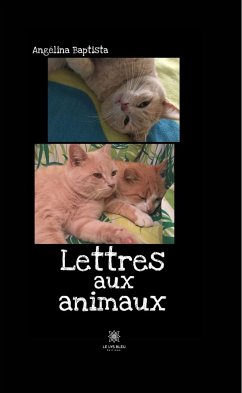 Lettres aux animaux (eBook, ePUB) - Baptista, Angélina