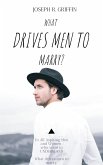 What drive men to marry (eBook, ePUB)