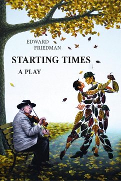 Starting Times (eBook, ePUB) - Friedman, Edward