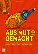 Aus Mut gemacht (eBook, ePUB) - Bild 1
