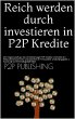 Reich werden durch investieren in P2P... - Bild 1