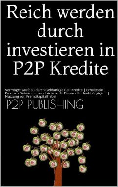 Reich werden durch investieren in P2P Kredite (eBook, ePUB) - Check, Powerlifting