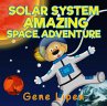 Solar System Amazing Space Adventure... - Bild 1