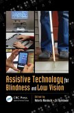 Assistive Technology for Blindness and Low Vision (eBook, ePUB)