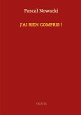 J'ai rien compris ! (eBook, ePUB) J'ai rien compris ! (eBook, ePUB)