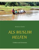 Als Muslim helfen (eBook, ePUB) Als Muslim helfen (eBook, ePUB)