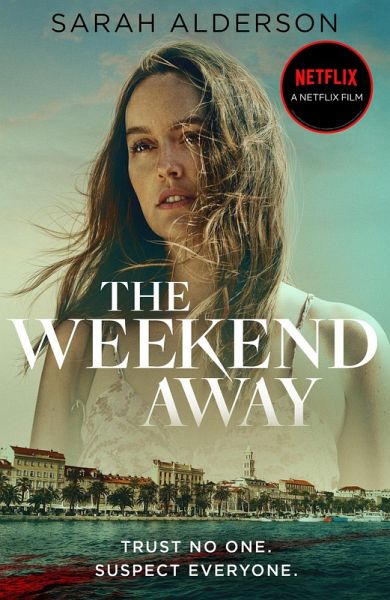 The Weekend Away (eBook, ePUB) The Weekend Away (eBook, ePUB)