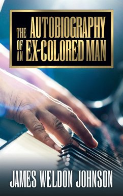 The Autobiography of an Ex-Colored Man (eBook, ePUB) - Johnson, James Weldon