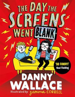 The Day the Screens Went Blank (eBook, ePUB) - Wallace, Danny