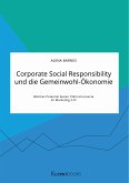 Corporate Social Responsibility und die Gemeinwohl-Ökonomie. Welches Potential bieten CSR-Instrumente im Marketing 3.0? (eBook, PDF)