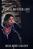 For a Better Life (eBook, ePUB)