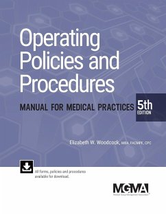 Operating Policies and Procedures Manual for Medical Practices [With CDROM] - Woodcock, Elizabeth W.