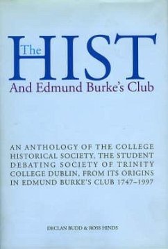 The Hist & Edmund Burke's Club: And Edmund Burke's Club - College Historical Society