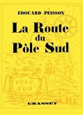 La route du pôle sud La route du pôle sud