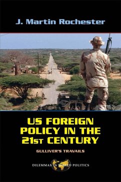 US Foreign Policy in the Twenty-First Century (eBook, ePUB) - Rochester, J. Martin